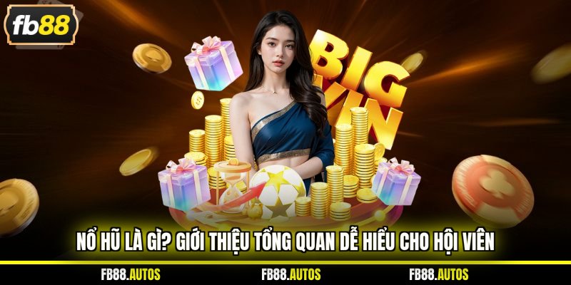 nổ hũ là gì